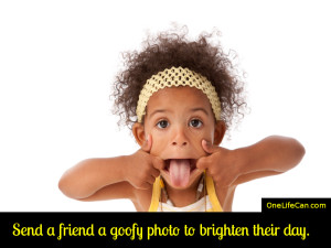 Mindful Act of Kindness - Send a Friend a Goofy Photo to Brighten Their Day